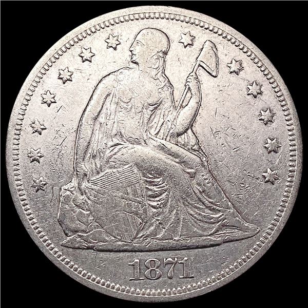 1871 Seated Liberty Dollar NEARLY UNCIRCULATED