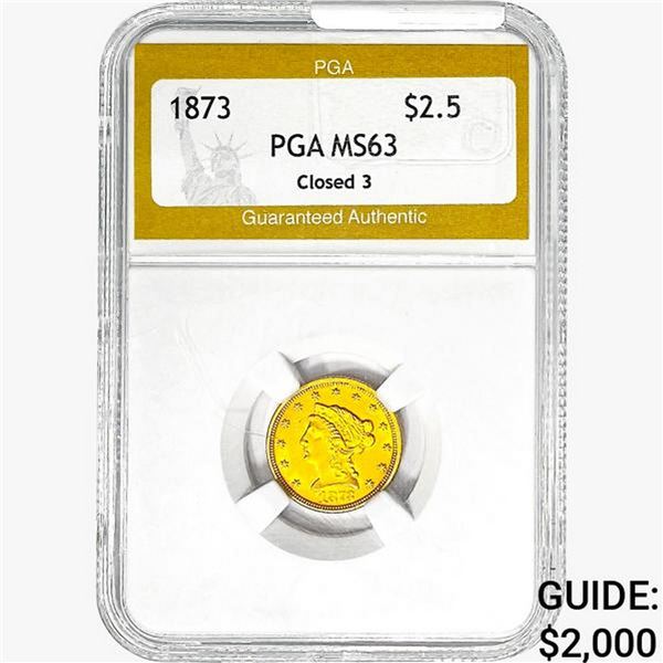 1873 $2.50 Gold Quarter Eagle PGA MS63 Closed 3
