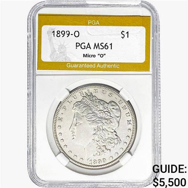 1899-O Morgan Silver Dollar PGA MS61 MICRO O