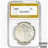 1891 Morgan Silver Dollar PGA MS62