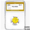 1905 $2.50 Gold Quarter Eagle PGA MS66