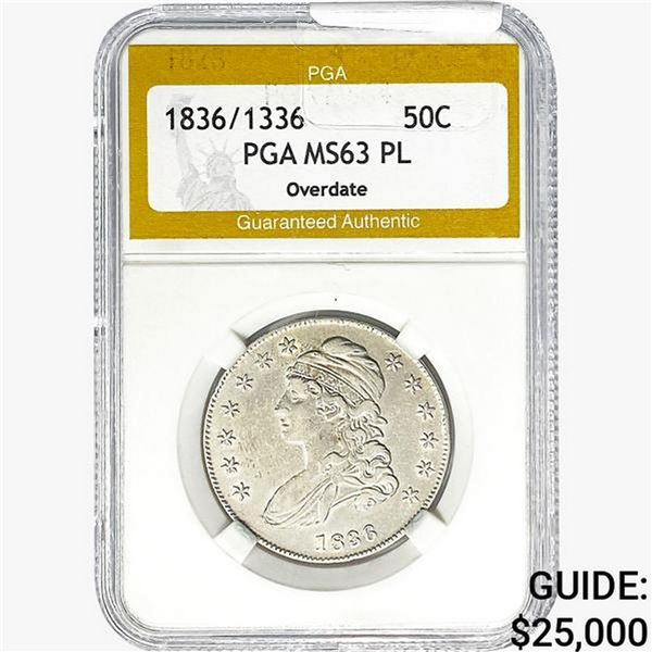 1836/1336 Capped Bust Half Dollar PGA MS63 PL, OVERDATE