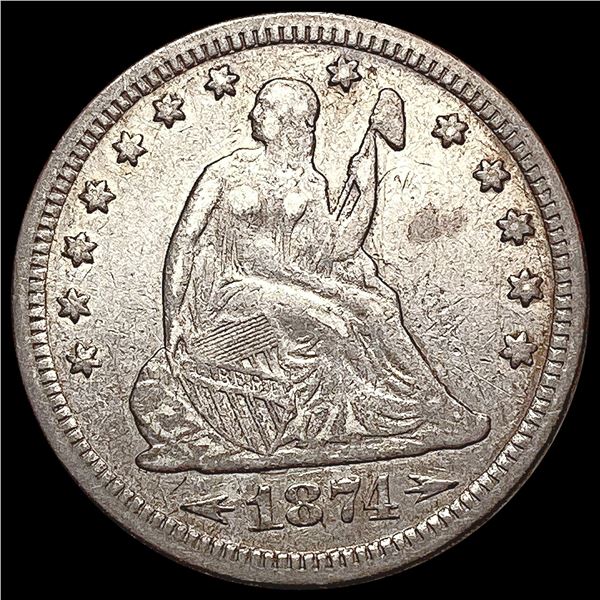 1874 Seated Liberty Quarter ABOUT UNCIRCULATED