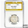 1853 Seated Liberty Quarter PGA MS61 ARR. & RAYS