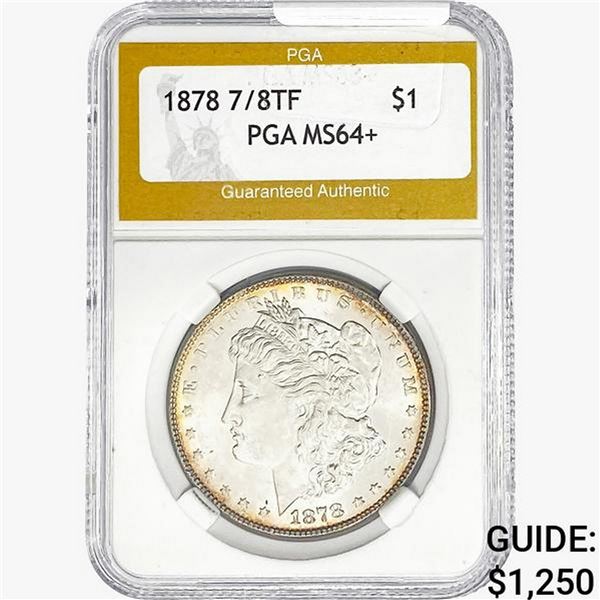1878 7/8TF Morgan Silver Dollar PGA MS64+