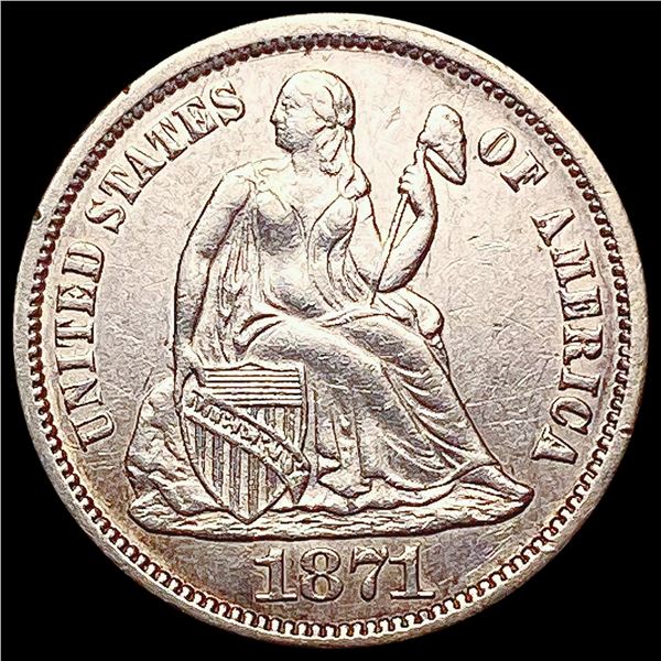 1871 Seated Liberty Dime CHOICE AU