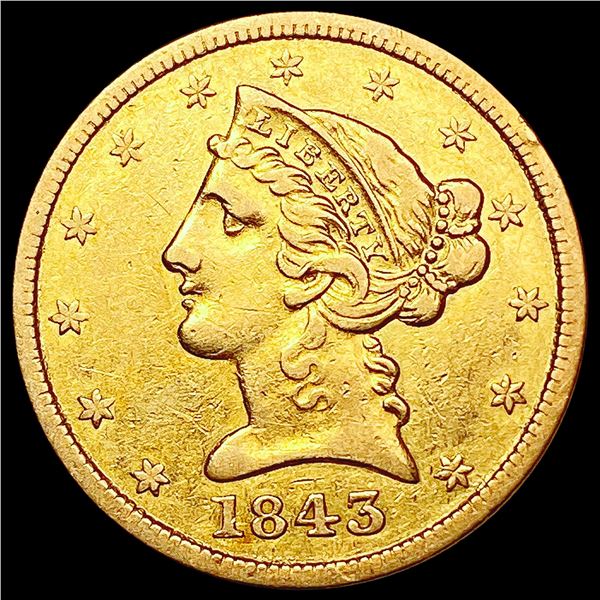 1843 $5 Gold Half Eagle CLOSELY UNCIRCULATED