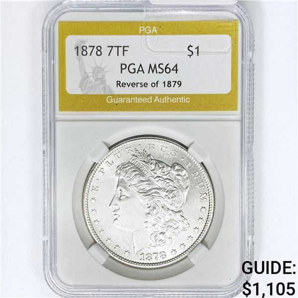 1878 7TF Morgan Silver Dollar PGA MS64 REV 79