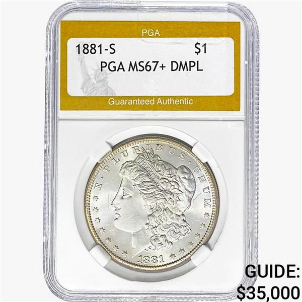 1881-S Morgan Silver Dollar PGA MS67+ DMPL