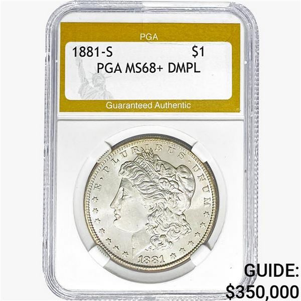 1881-S Morgan Silver Dollar PGA MS68+ DMPL