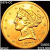 Image 1 : 1876-CC $5 Gold Half Eagle UNCIRCULATED