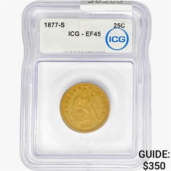 1877-S Seated Liberty Quarter ICG EF45