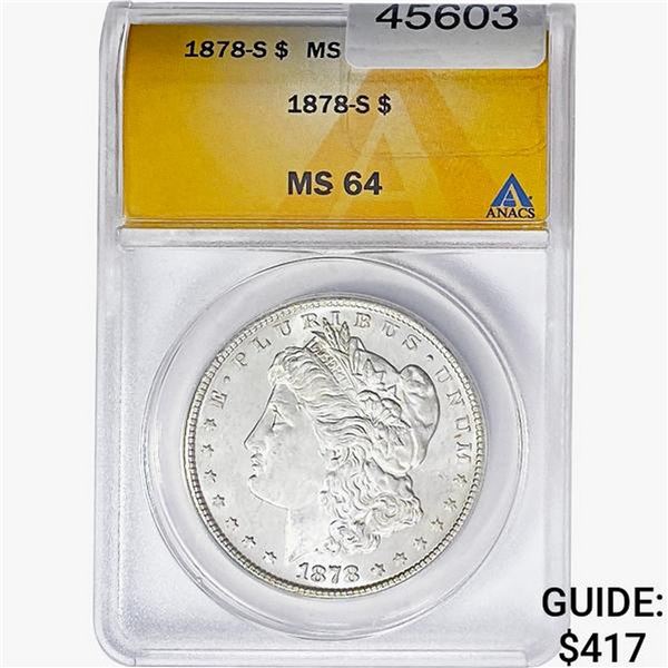1878-S Morgan Silver Dollar ANACS MS64