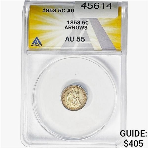 1853 Seated Liberty Half Dime ANACS AU55 ARROWS