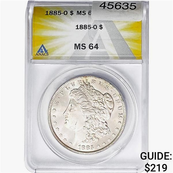 1885-O Morgan Silver Dollar ANACS MS64