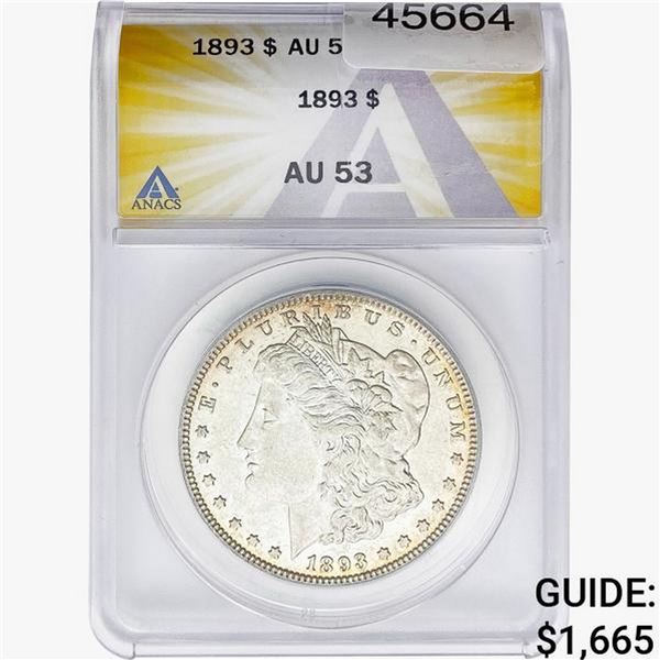 1893 Morgan Silver Dollar ANACS AU53