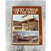 Ghost Towns Of The West