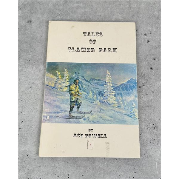 Tales of Glacier Park Ace Powell