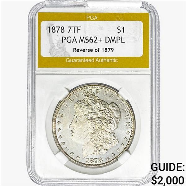 1878 Morgan Silver Dollar PGA MS62+ DMPL