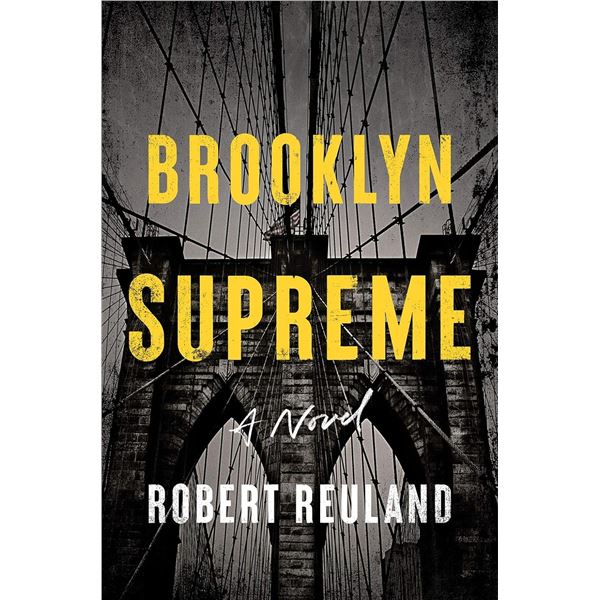 NEW HARDCOVER NOVEL - BROOKLYN SUPREME BY: ROBERT