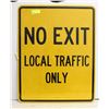 Image 1 : NO EXIT LOCAL TRAFFIC ROAD SIGN