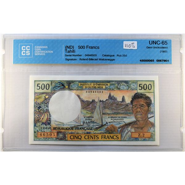 Tahiti, 500 Francs ND (1985) Pick 25d Gem UNC-65 Certified CCCS
