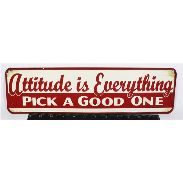 ATTITUDE IS EVERYTHING SIGN