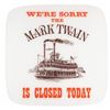 Image 1 : A 1983 Mark Twain Closed Today Sign.