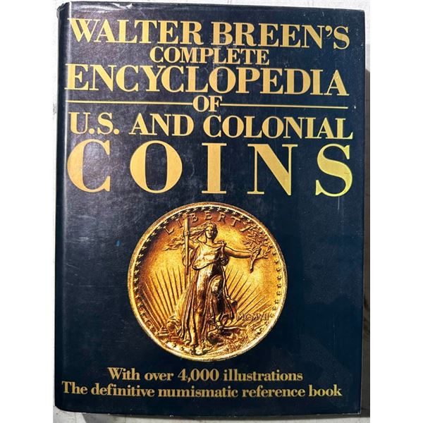 Breen, Walter. Walter Breen's Complete Encyclopedia of U.S. and Colonial Coins