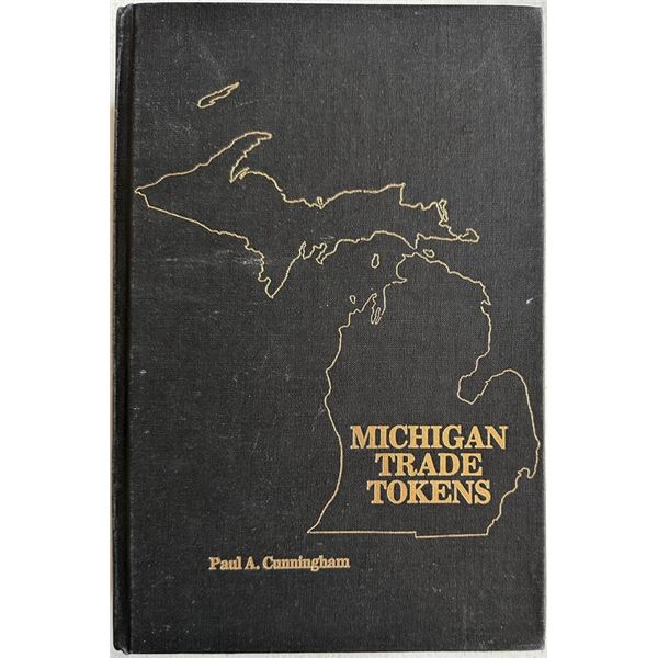 Cunningham, Paul A. Michigan Trade Tokens