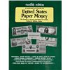 Image 1 : Krause, Chester L., Lemke, Robert F. U.S. Paper Currency Sixth Edition
