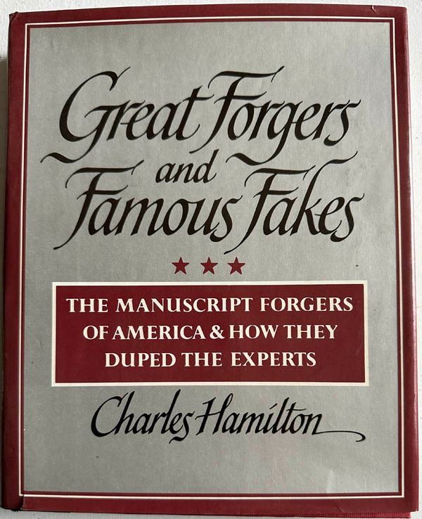 Famous Forgers Hamilton, Charles. Great Forgers and Famous Fakes
