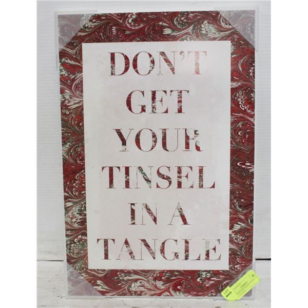 NEW DONT GET YOUR TINSEL IN A TANGLE PLACK