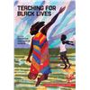 Image 1 : NEW PAPERBACK-TEACHING FOR BLACK LIVES
