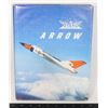 Image 1 : ARROW: AVRO AIRCRAFT. HARDCOVER BOOK
