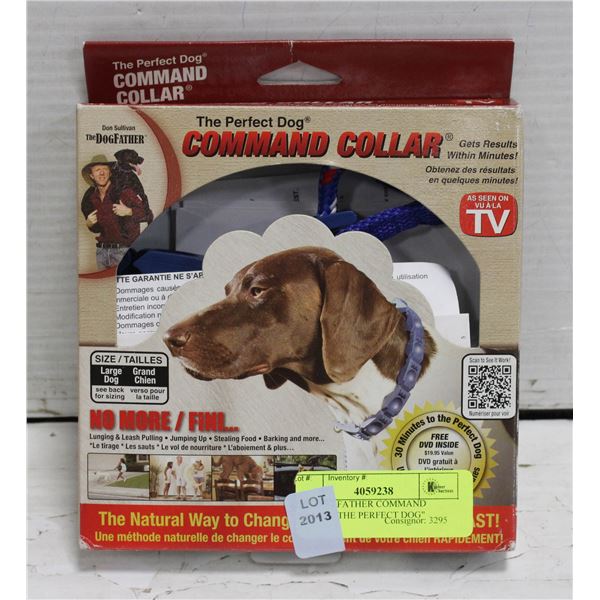 THE DOG FATHER COMMAND COLLAR  THE PERFECT DOG 