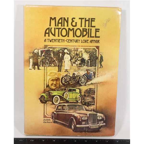 MAN & THE AUTOMOBILE: A TWENTIETH CENTURY LOVE