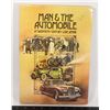 Image 1 : MAN & THE AUTOMOBILE: A TWENTIETH CENTURY LOVE