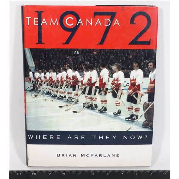 TEAM CANADA 1972 WHERE ARE THEY NOW?