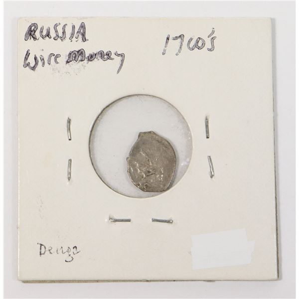 1700'S SILVER RUSSIA WIRE MONEY COIN