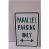 Image 2 : Metal Sign: Parallel Parking Only - 8" x 12"