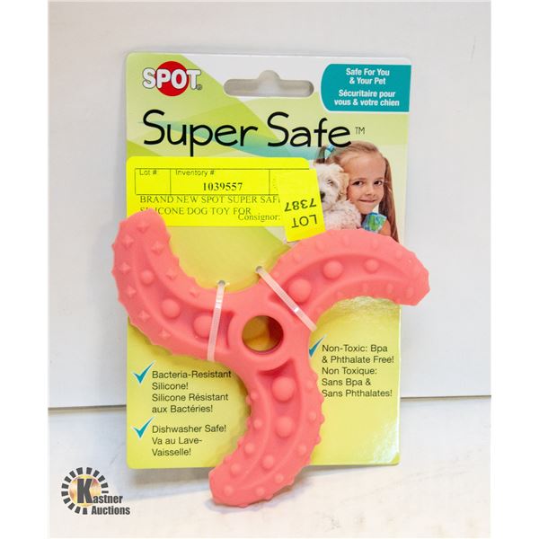 BRAND NEW SPOT SUPER SAFE SILICONE DOG TOY FOR