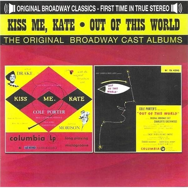 NEW KISS ME KATE, OUT OF THIS WORLD THE ORIGINAL