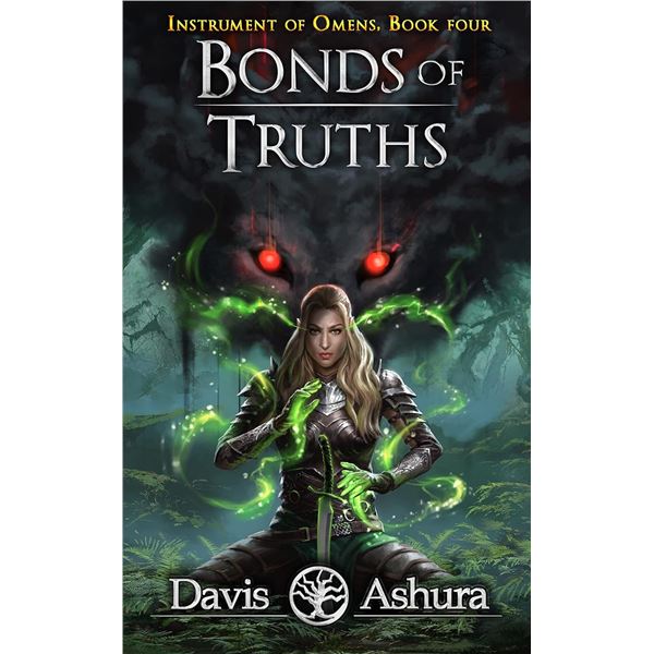 BONDS OF TRUTHS - INSTRUMENT OF OMENS BOOK 4