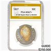 1827 Capped Bust Half Dollar PGA MS67+ O-120, Sq. Base 2, Monster