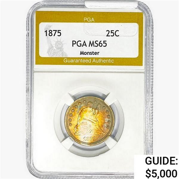 1875 Seated Liberty Quarter PGA MS65 Monster