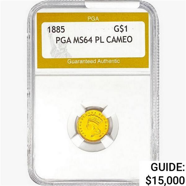 1885 Rare Gold Dollar PGA MS64 PL CAMEO
