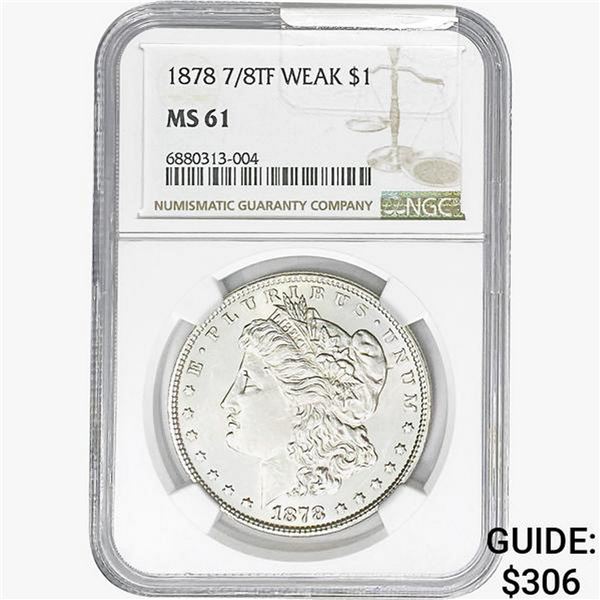 1878 7/8TF Morgan Silver Dollar NGC MS61 WEAK