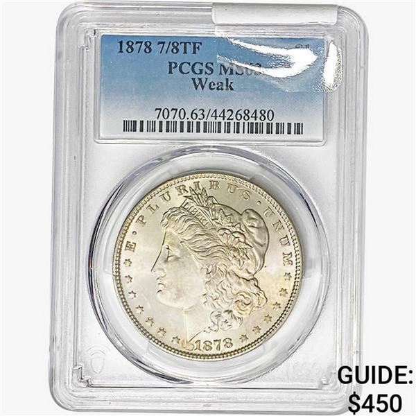 1878 7/8TF Morgan Silver Dollar PCGS MS63 WEAK