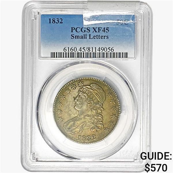 1832 Capped Bust Half Dollar PCGS XF45 SMALL LET.